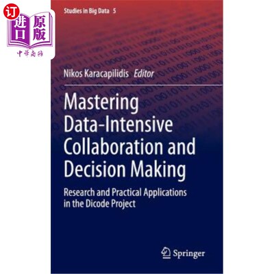 海外直订Mastering Data-Intensive Collaboration and Decision Making: Research and Practic 掌握数据密集型协作与决策：