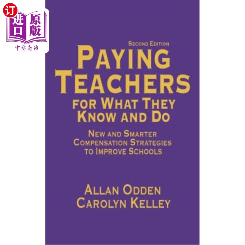 海外直订Paying Teachers for What They Know and Do: New and Smarter Compensation Strategi 为教师的知识和行为支付报酬:改