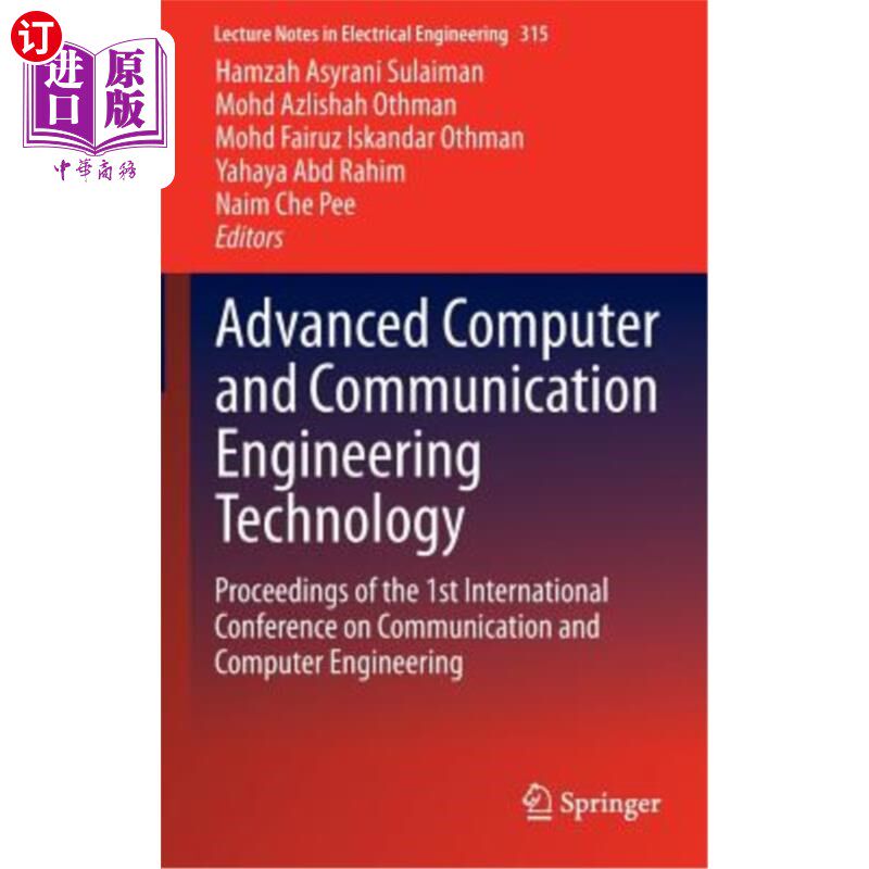 海外直订Advanced Computer and Communication Engineering Technology: Proceedings of the 1 高级计算机和通信工程技术：