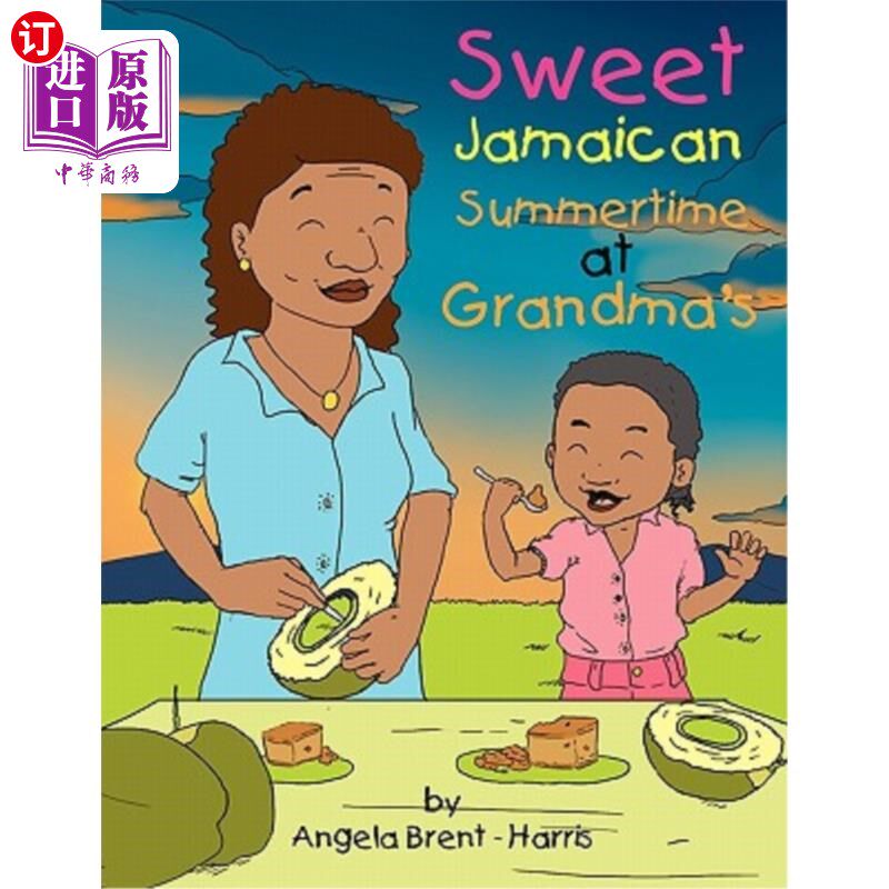 Sweet Jamaican Summertime At Grandma's 甜蜜的牙买加夏日时光在奶奶家【中商原版】