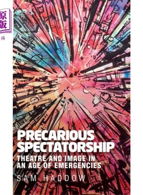 海外直订Precarious Spectatorship 不稳定的于