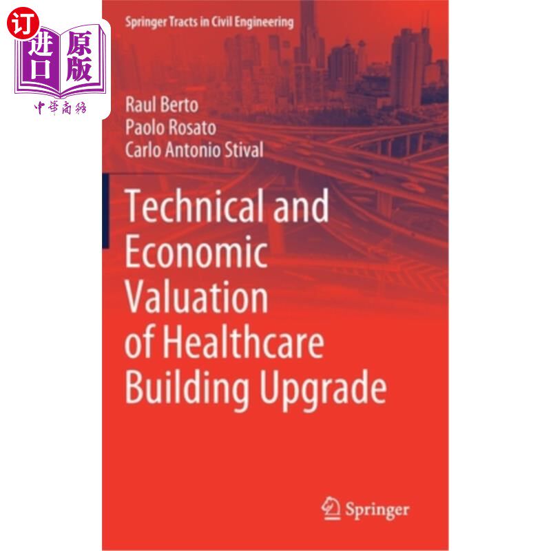 海外直订Technical and Economic Valuation of Healthcare Building Upgrade 医疗建筑改造的技术经济评价