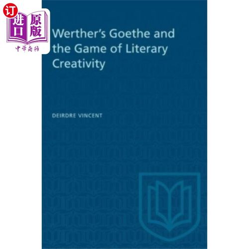 海外直订Werther's Goethe and the Game of Literary Creati... 维特的歌德与文学创作的游戏