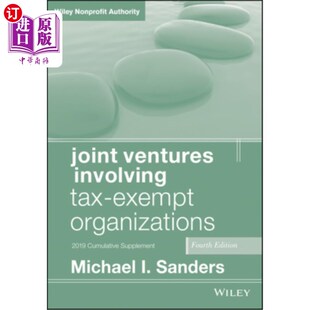 海外直订Joint Ventures Involving Tax-Exempt Organizations: 2019 Cumulative Supplement 涉及免税组织的合资企业:2019年