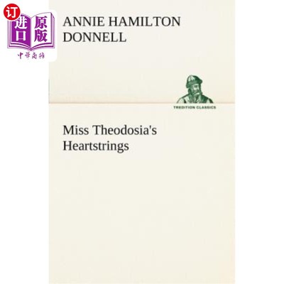 海外直订Miss Theodosia's Heartstrings 西奥多西亚小姐的心弦