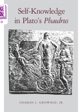 海外直订Self-Knowledge in Plato's Phaedrus 柏拉图《费德鲁斯篇》中的自我认识