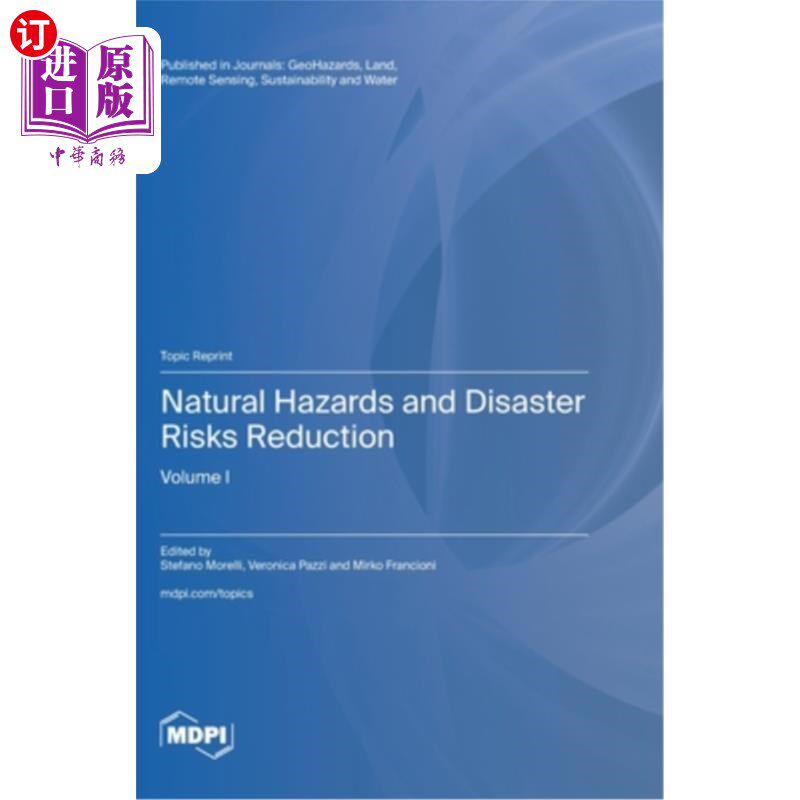 海外直订Natural Hazards and Disaster Risks Reduction: Volume I 减少自然灾害和灾害风险：第一卷