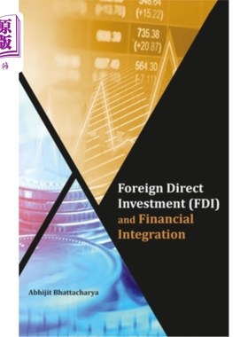 海外直订Foreign Direct Investment (Fdi) and Financial Integration 外国直接投资(Fdi)与金融一体化