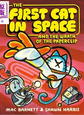 宇宙第一猫3 The First Cat in Space and the Wrath of the Paperclip 英文原版 图画小说 儿童漫画故事 进口书【中商原版】