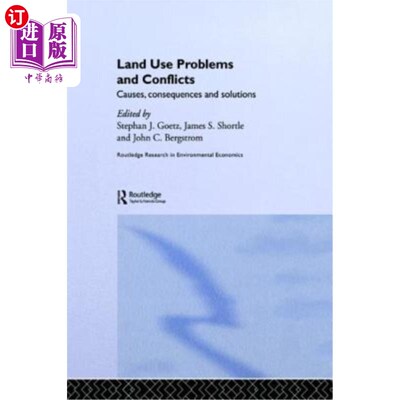 海外直订Land Use Problems and Conflicts: Causes, Consequences and Solutions 土地利用问题与冲突：原因，后果及解决方