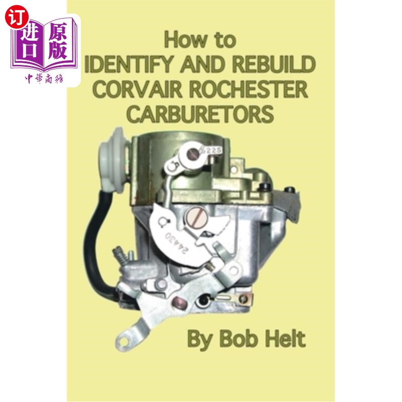 海外直订How to Identify and Rebuild Corvair Rochester Carburetors 如何识别和改造科瓦尔-罗切斯特化油器