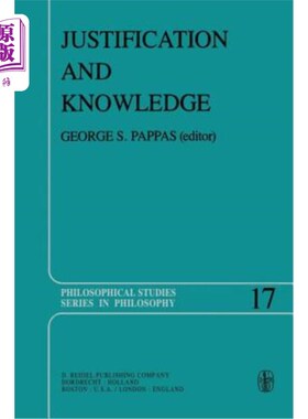 海外直订Justification and Knowledge: New Studies in Epistemology 证明与知识:认识论新研究