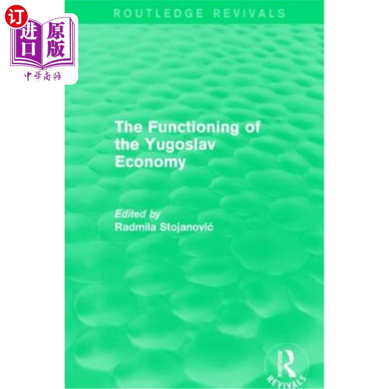 海外直订The Functioning of the Yugoslav Economy 南斯拉夫经济的运作