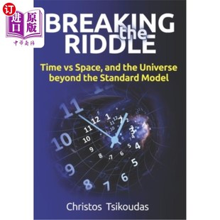 Time 超越标 时间与空间 beyond the Riddle Standard Space 破解谜题 海外直订Breaking and Model Universe