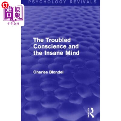 海外直订医药图书Troubled Conscience and the Insane Mind 良心不安与精神错乱