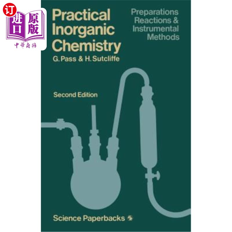 海外直订Practical Inorganic Chemistry: Preparations, Reactions and Instrumental Methods 实用无机化学:制备、反应和仪