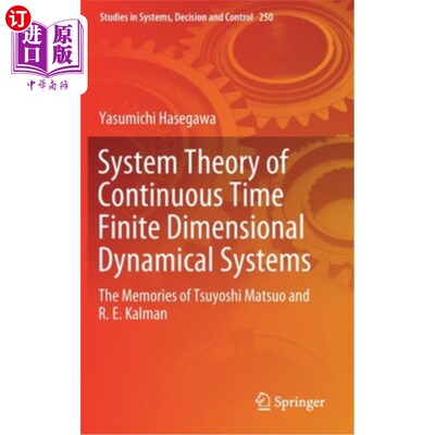 海外直订System Theory of Continuous Time Finite Dimensional Dynamical Systems: The Memor 连续时间有限维动力系统的系