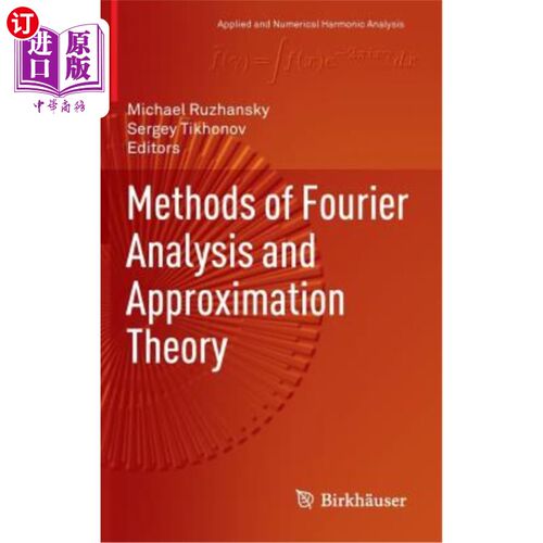 海外直订Methods of Fourier Analysis and Approximation Theory 傅里叶分析方法与近似理论