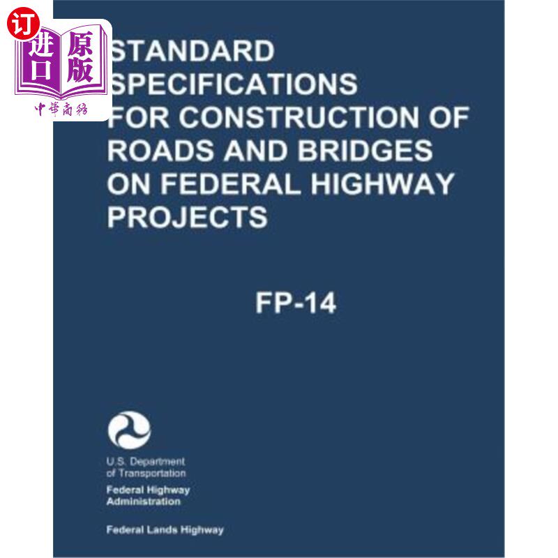 海外直订Standard Specifications for Construction of Roads and Bridges on Federal Highway 联邦公路项目道路和桥梁施工