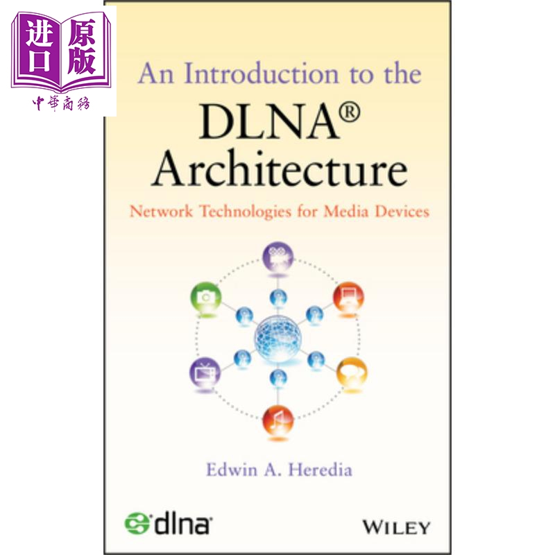 现货 DLNA协议架构简介 用于媒体设备的网络技术 An Introduction To The Dlna【中商原版】