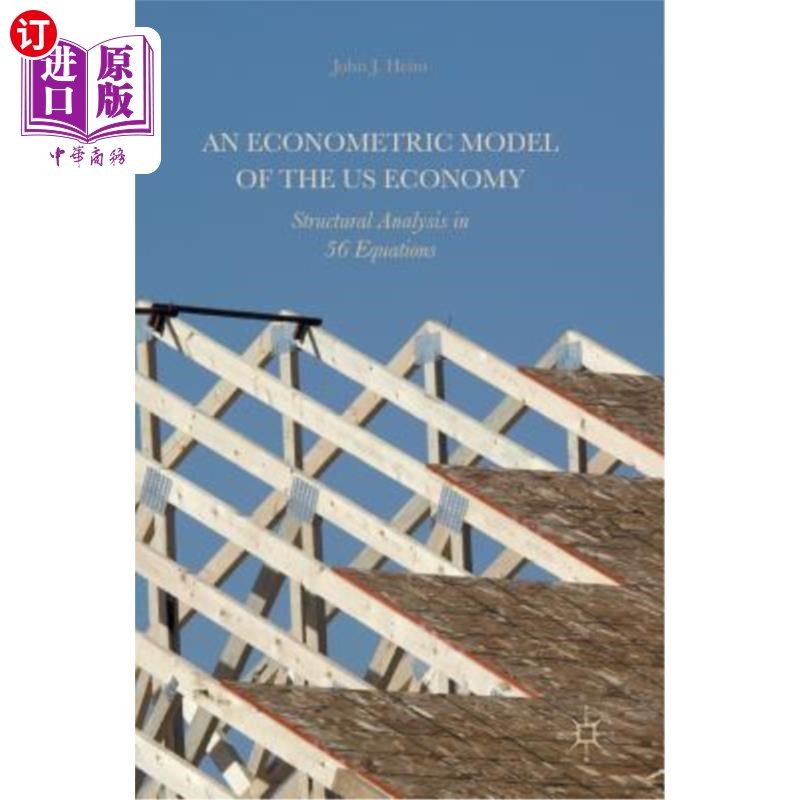 海外直订An Econometric Model of the Us Economy: Structural Analysis in 56 Equations 美国经济的计量经济模型:56个方
