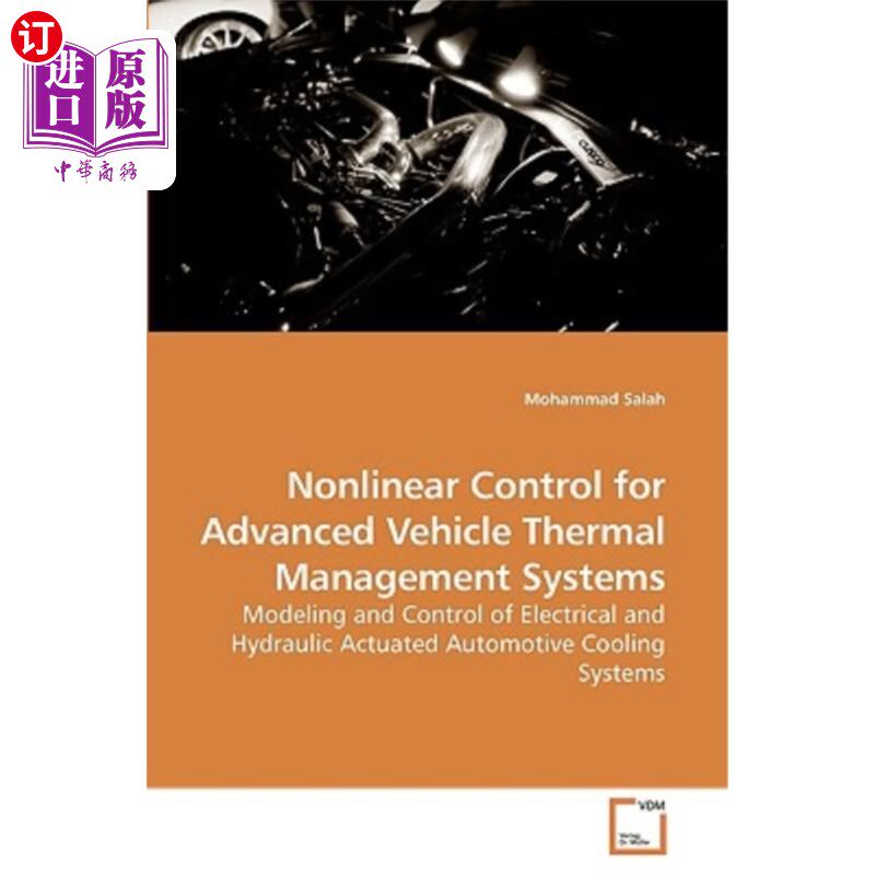 海外直订Nonlinear Control for Advanced Vehicle Thermal Management Systems 先进车辆热管理系统的非线性控制