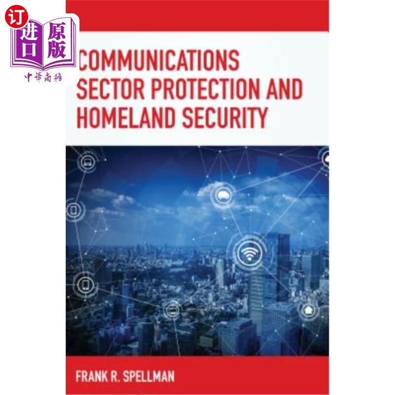 海外直订Communications Sector Protection and Homeland Security 通信部门保护和国土安全