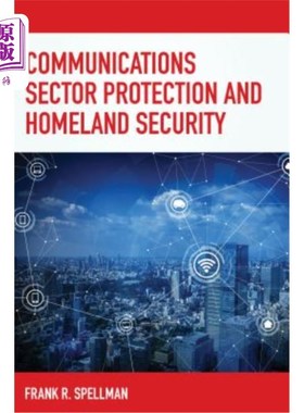 海外直订Communications Sector Protection and Homeland Security 通信部门保护和国土安全