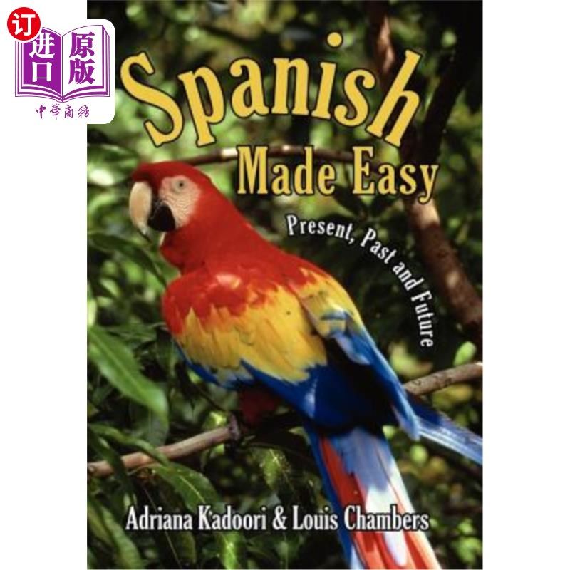 海外直订Spanish Made Easy: Present, Past and Future 西班牙语变得容易：现在、过去和未来