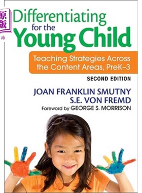 海外直订Differentiating for the Young Child: Teaching Strategies Across the Content Area 幼儿的差异化:跨内容领域的