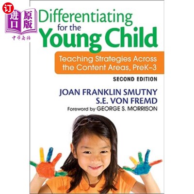 海外直订Differentiating for the Young Child: Teaching Strategies Across the Content Area 幼儿的差异化:跨内容领域的