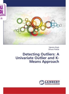 海外直订Detecting Outliers: A Univariate Outlier and K-Means Approach 异常值检测：一元异常值和K-均值方法
