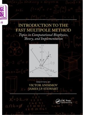 海外直订Introduction to the Fast Multipole Method: Topics in Computational Biophysics, T 快速多极方法简介:计算生物