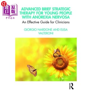 海外直订医药图书Advanced Brief Strategic Therapy for Young People with Anorexia Nervosa: An Effe 青少年神经性厌食症