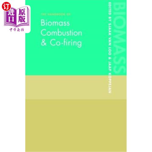 海外直订The Handbook of Biomass Combustion and Co-firing 生物质燃烧和共烧手册