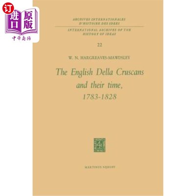 海外直订The English Della Cruscans and Their Time, 1783-1828 英国德拉·克鲁坎派和他们的时代，1783-1828