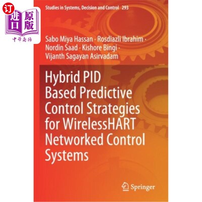 海外直订Hybrid Pid Based Predictive Control Strategies for Wirelesshart Networked Contro Wirelesshart控