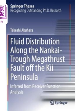 海外直订Fluid Distribution Along the Nankai-Trough Megathrust Fault Off the Kii Peninsul 从接收函数分析推断Kii半岛
