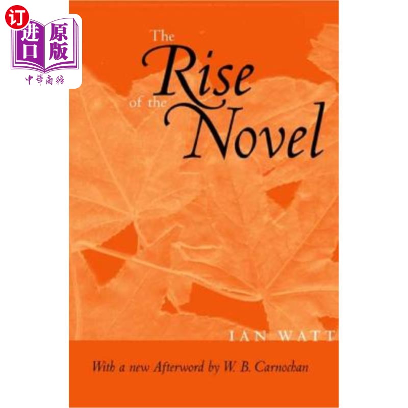 海外直订The Rise of the Novel: Studies in Defoe, Richardson and Fielding 小说的兴起：笛福、理查森和菲尔丁的研究