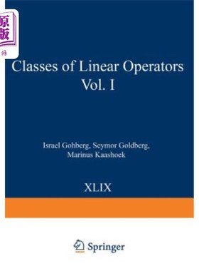 海外直订Classes of Linear Operators Vol. I 线性算子类第一册