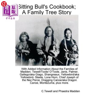 the Family 海外直订Sitting Story about Information Cookbook; Added With 增加 坐牛食谱;一个家谱故事 Tree Bull