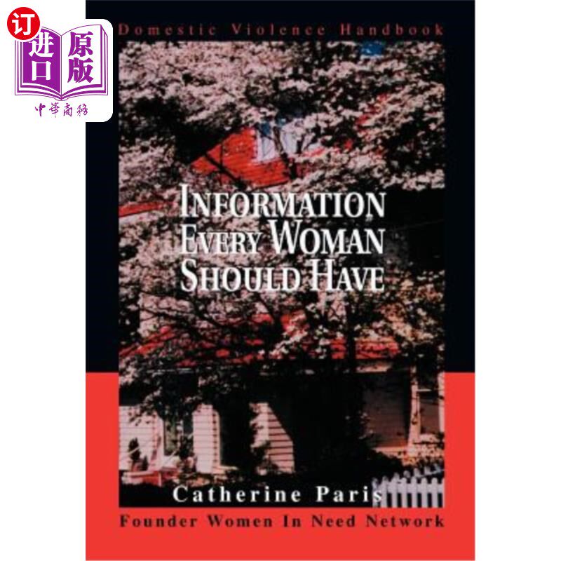海外直订Information Every Woman Should Have: Domestic Violence Handbook 每个女性都应该拥有的信息：家庭暴力手册