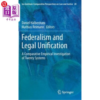 海外直订Federalism and Legal Unification: A Comparative Empirical Investigation of Twent 联邦制与法律统一：20种制度