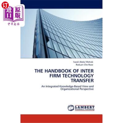 海外直订The Handbook of Inter Firm Technology Transfer 企业间技术转让手册