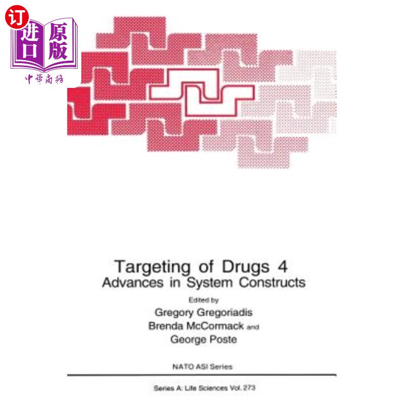海外直订医药图书Targeting of Drugs 4: Advances in System Constructs 药物靶向4:系统构建进展