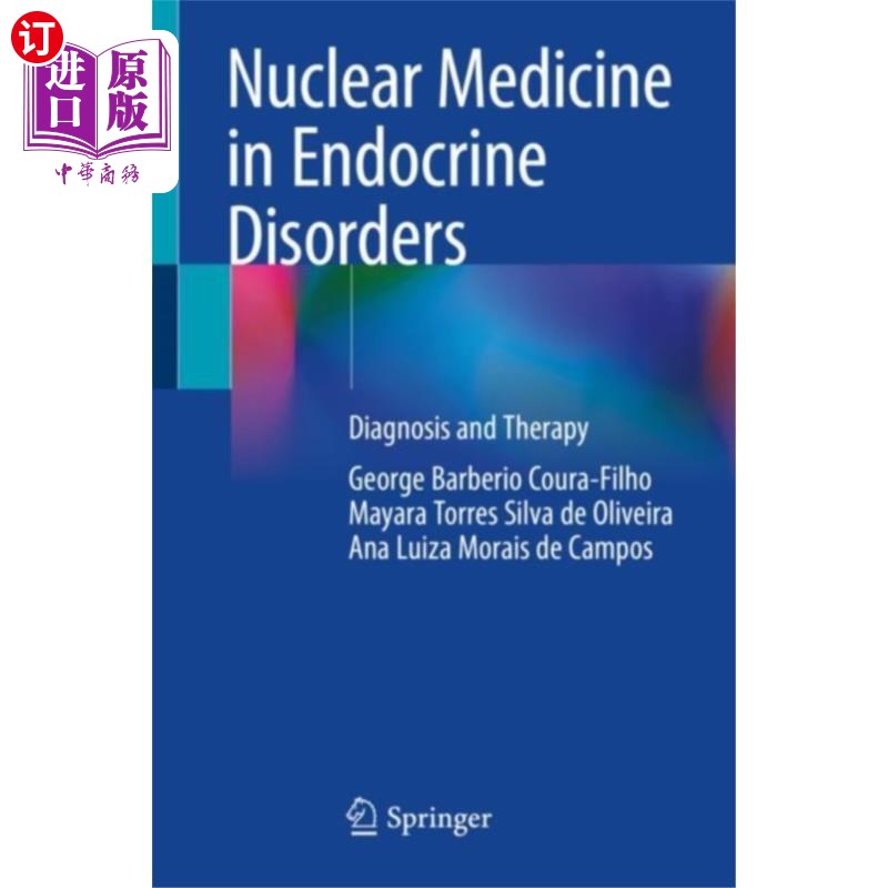 海外直订医药图书Nuclear Medicine in Endocrine Disorders 内分泌失调的核医学