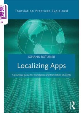 海外直订Localizing Apps: A practical guide for translators and translation students 本地化应用程序：译者和翻译学生