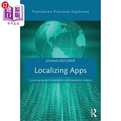 海外直订Localizing Apps: A practical guide for translators and translation students 本地化应用程序：译者和翻译学生