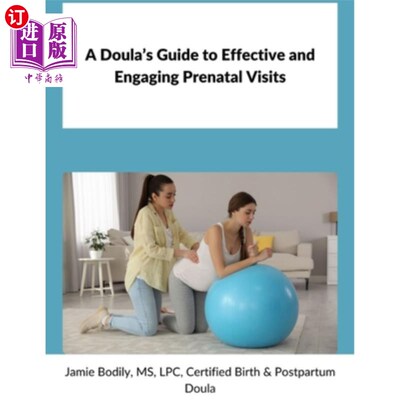 海外直订医药图书A Doula's Guide to Effective & Engaging Prenatal Visits 导乐的有效和参与产前访问指南