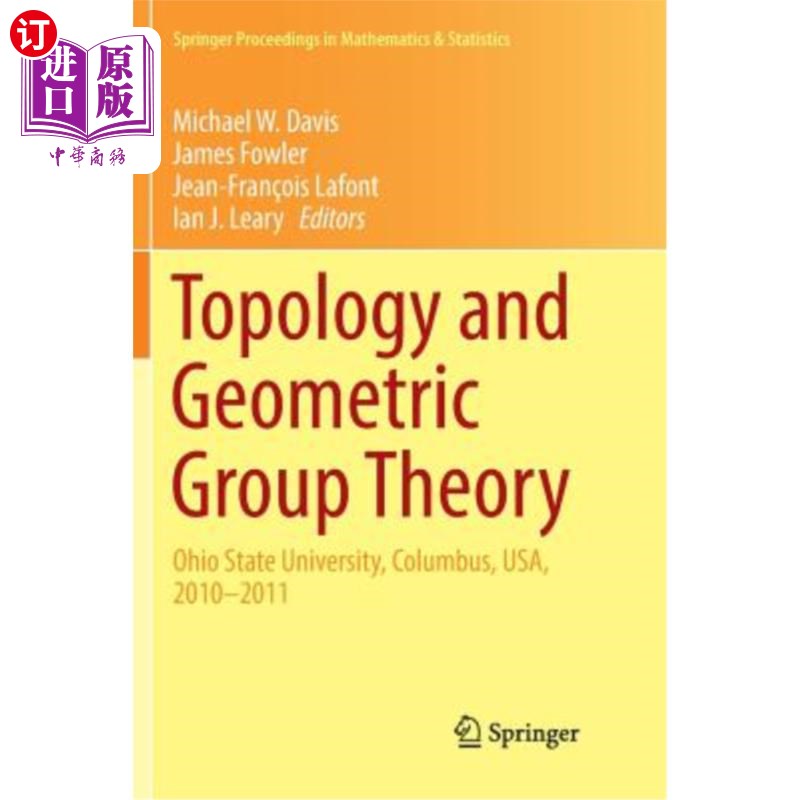 海外直订Topology and Geometric Group Theory: Ohio State University, Columbus, Usa, 2010-拓扑学和几何群论：俄亥俄州